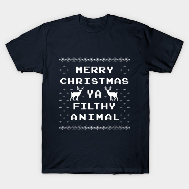 Merry Christmas ya filthy animal ugly sweater T-Shirt by Doswork